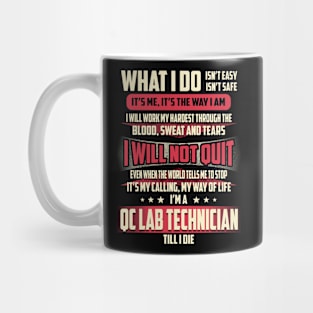 Qc Lab Technician What i Do Mug